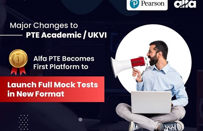 Pearson Announces Major Changes to PTE Academic / UKVI — Alfa PTE Becomes First Platform to Launch Full Mock Tests in New Format