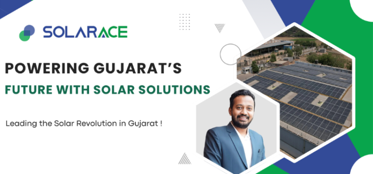 Solar Ace: Powering Gujarat’s Future with Advanced Solar Energy Solutions